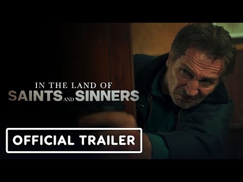 In the Land of Saints and Sinners – Official Trailer (2024) Liam Neeson ...