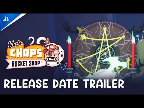 Uncle Chop’s Rocket Shop – Release Date Trailer | PS5 Games