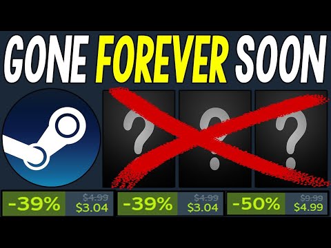 FINAL CHANCE TO BUY STEAM GAMES THAT WILL BE GONE FOREVER + More Steam Game NEWS!