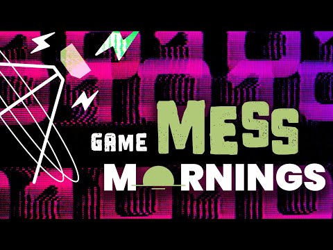 Game Mess Mornings 09/18/24