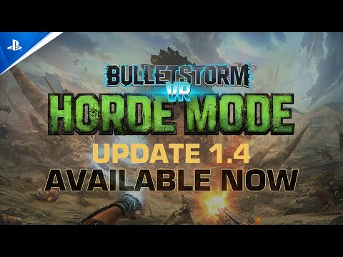 Bulletstorm VR – Update 1.4 and Horde Mode Launch Trailer | PS VR2 Games