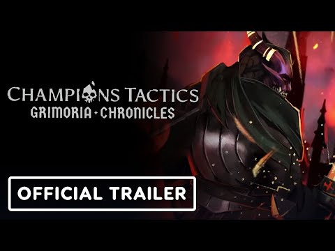 Champions Tactics: Grimoria Chronicles – Official Launch Trailer