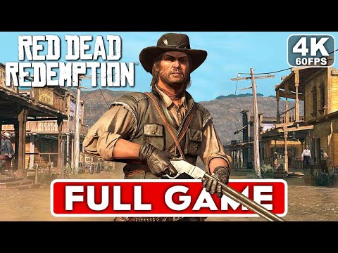 RED DEAD REDEMPTION PC Gameplay Walkthrough FULL GAME [4K 60FPS ULTRA] – No Commentary