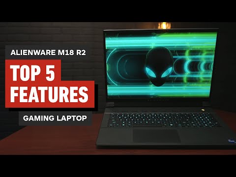 Top 5 Features of the Alienware m18 R2 Gaming Laptop