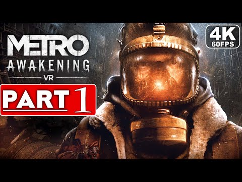 METRO AWAKENING Gameplay Walkthrough Part 1 FULL GAME [4K 60FPS PC] – No Commentary