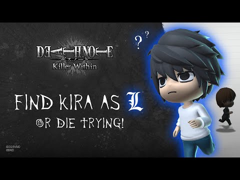 DEATH NOTE The Killer Within – Find Kira as L or Die Trying