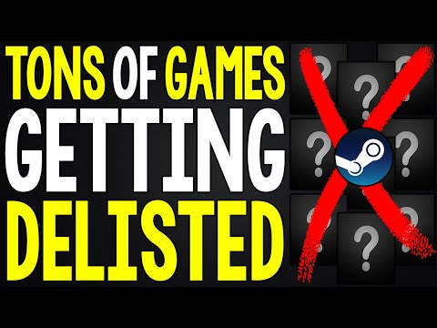 TONS OF STEAM PC GAMES GETTING DELISTED VERY SOON!