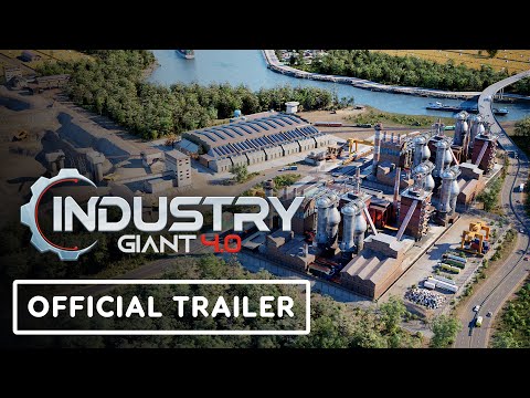 Industry Giant 4.0 – Official Early Access Launch Trailer