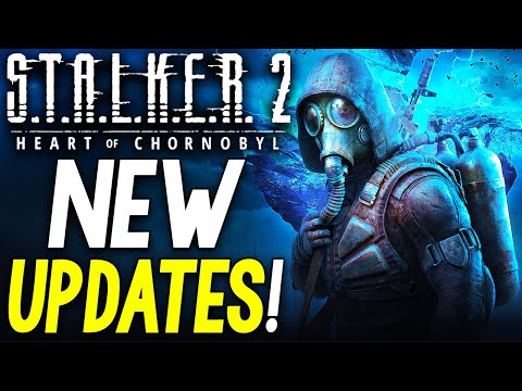 NEW Stalker 2 Heart of Chornobyl UPDATES – HUGE Download Size, New Gameplay Details + More News!