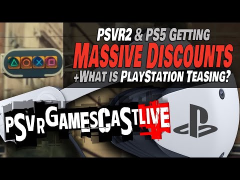 Black Friday Deals on PSVR2 Are Coming! | What is PlayStation Teasing? | PSVR2 GAMESCAST LIVE