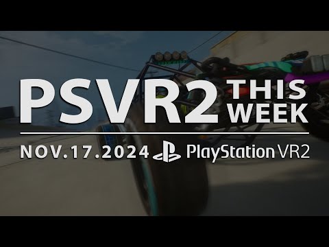 PSVR2 THIS WEEK | November 17, 2024 | Black Friday Deals Leaked, Awesome PSVR2 Games on Sale & More