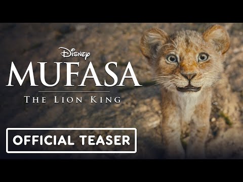 Mufasa: The Lion King – Official Teaser Trailer (2024) Aaron Pierre, Donald Glover, Mads Mikkelsen