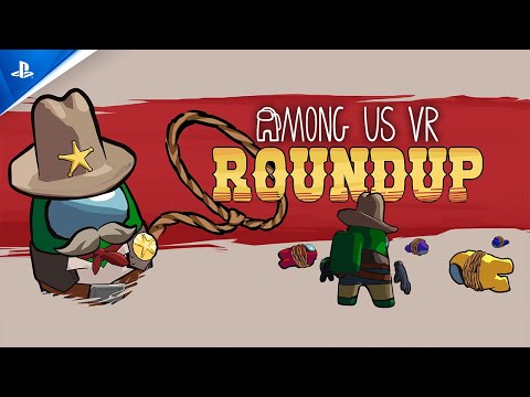 Among Us VR – 🏜️ Limited Time Event: Round Up | PS VR2 Games