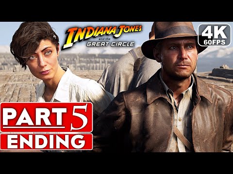 INDIANA JONES AND THE GREAT CIRCLE Ending Gameplay Walkthrough Part 5 [4K 60FPS] No Commentary