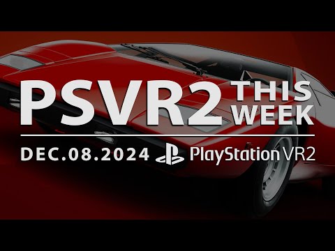 PSVR2 THIS WEEK | December 8, 2024 | My First Gran Turismo, New Games, Updates, DLC & More!