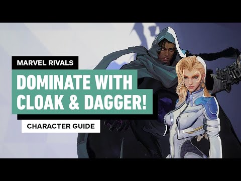 Marvel Rivals: How to Play Cloak and Dagger Guide – Essential Tips