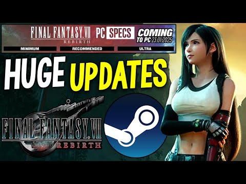 BIG Final Fantasy VII Rebirth PC UPDATES –  Full System Requirements, Steam Deck Support + More News