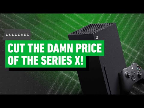 Is It Time For A Series X Price Cut? – Unlocked Clips