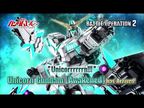 MOBILE SUIT GUNDAM BATTLE OPERATION 2 – Unicorn Gundam [Awakened] Trailer