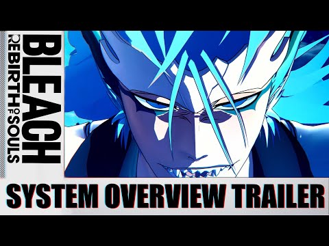 BLEACH Rebirth of Souls – System Overview Trailer