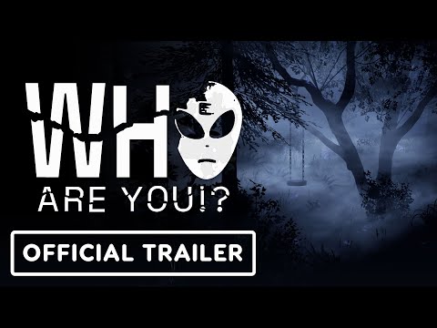 Who Are You!? – Official Trailer