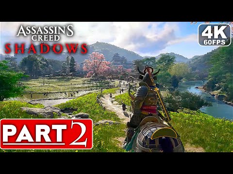 ASSASSIN’S CREED SHADOWS Gameplay Walkthrough Part 2 [4K 60FPS PC] – No Commentary