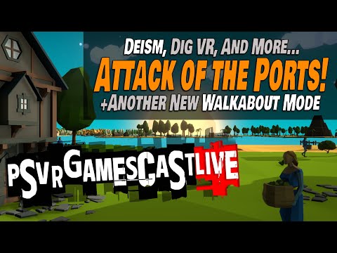 The Ports Are Coming! Deism, Underworld Overseer, Dig VR & More! | PSVR2 GAMESCAST LIVE