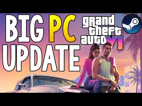 BIG Grand Theft Auto 6 PC UPDATE