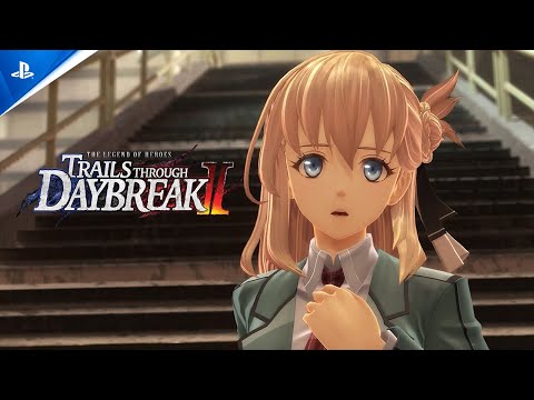 The Legend of Heroes: Trails through Daybreak II –  Launch Trailer | PS5 & PS4 Games