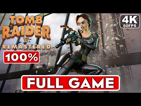 TOMB RAIDER CHRONICLES REMASTERED Gameplay Walkthrough FULL GAME 100% [4K 60FPS]