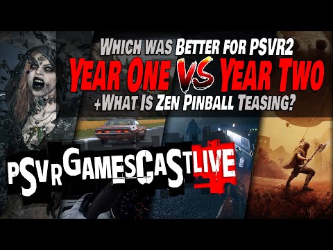 Comparing PlayStation VR2’s First 2 Years | What Is Zen Pinball Teasing | PSVR2 GAMESCAST LIVE