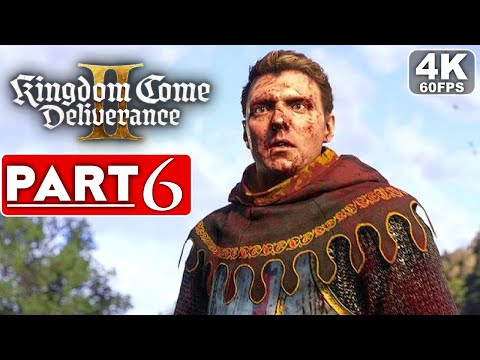 KINGDOM COME DELIVERANCE 2 Gameplay Walkthrough Part 6 FULL GAME [4K 60FPS PC ULTRA] – No Commentary