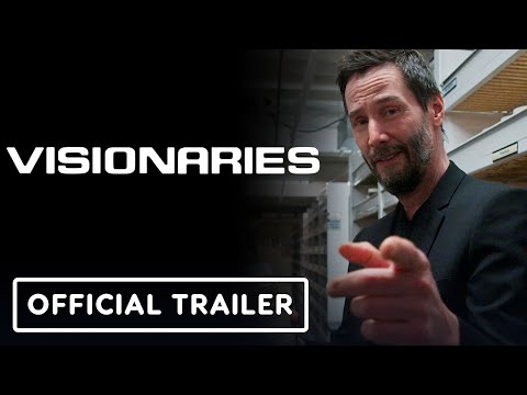 Visionaries – Official Trailer (2025) Keanu Reeves, Gard Hollinger