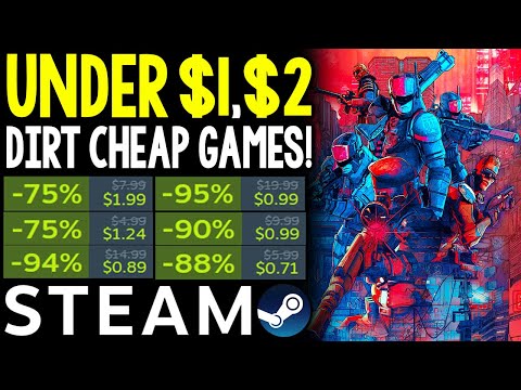 DIRT CHEAP STEAM PC GAMES RIGHT NOW – DEALS UNDER  AND !