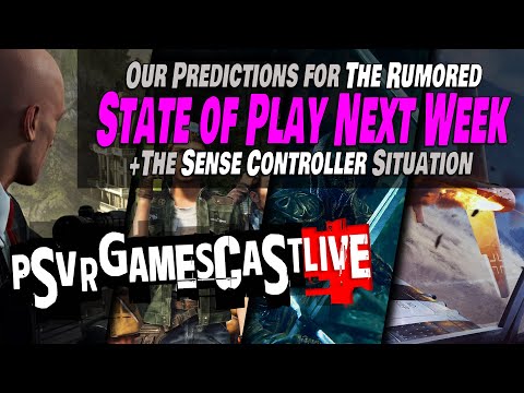 Our Predictions for Next Week’s RUMORED State of Play | PSVR2 GAMESCAST LIVE