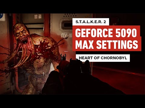 20 Minutes of STALKER 2: Heart of Chornobyl on GeForce RTX 5090 – 4K + Max Settings