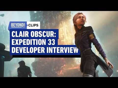 Clair Obscur: Expedition 33 Devs On The Games That Inspired Them And More – Beyond Clips