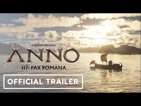 Anno 117: Pax Romana – Gameplay Reveal Trailer