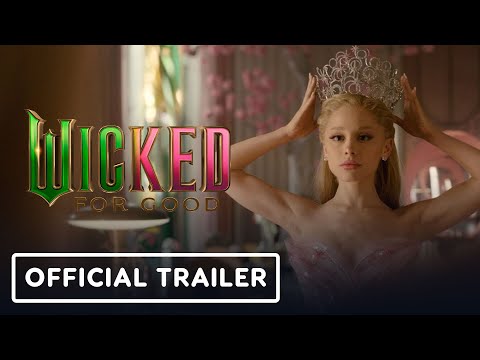 Wicked: For Good – Official Trailer (2025) Cynthia Erivo, Ariana Grande
