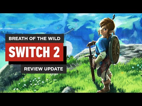 The Legend of Zelda: Breath of the Wild – Nintendo Switch 2 Edition Review Update