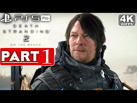 DEATH STRANDING 2 Gameplay Walkthrough Part 1 FULL GAME [4K 60FPS PS5 PRO] – No Commentary