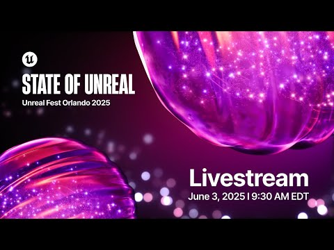 State of Unreal – Unreal Fest Orlando 2025