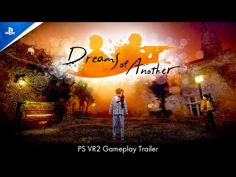Dreams of Another – PS VR2 Gameplay Reveal Trailer | PS5 & PS VR2 Games