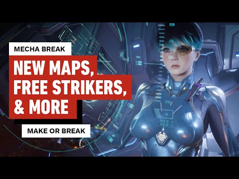 Mecha BREAK Launch Details: New Maps, Free Strikers, & Progression Overhaul – Make or Break Ep. 2