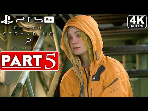 DEATH STRANDING 2 Gameplay Walkthrough Part 5 FULL GAME [4K 60FPS PS5 PRO] – No Commentary