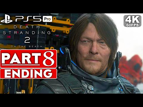 DEATH STRANDING 2 ENDING Gameplay Walkthrough Part 8 FULL GAME [4K 60FPS PS5 PRO] – No Commentary