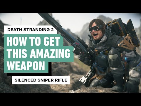 Death Stranding 2: Get OP Fast – How to Get Silenced Sniper Rifle