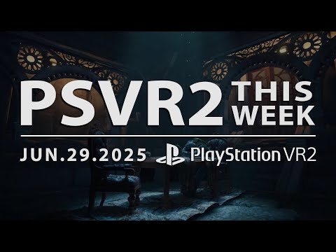 PSVR2 THIS WEEK | June 29, 2025 | Firmament, VRider SBK Launch Issues, Little Nightmares VR & More