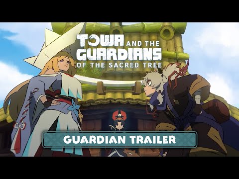 Towa and the Guardians of the Sacred Tree – Guardian Trailer 2