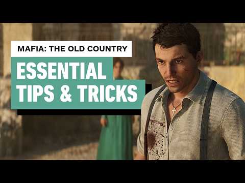 Mafia: The Old Country – Essential Tips and Tricks